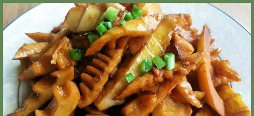 一口香气扑鼻的油焖毛笋（掌握5步，做出口感极佳的毛笋佳肴）